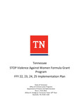 Tennessee STOP Violence Against Women Formula Grant Program FFY 2022-2025 Implementation Plan