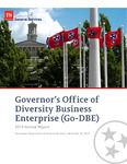Governor's Office of Diversity Business Enterprise (Go-DBE) 2019 Annual Report by Tennessee. Department of General Services.