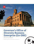Governor's Office of Diversity Business Enterprise (Go-DBE) 2017 Annual Report by Tennessee. Department of General Services.