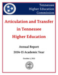 Articulation and Transfer in Tennessee Higher Education Annual Report 2014-15 Academic Year by Tennessee. Higher Education Commission.