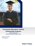 Tennessee Education Lottery Scholarship Program 2022 Annual Report, Recipient Outcomes through Fall 2021