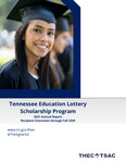 Tennessee Education Lottery Scholarship Program 2022 Annual Report, Recipient Outcomes through Fall 2020 by Tennessee. Higher Education Commission.