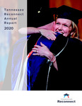 Tennessee Reconnect Annual Report 2020 by Tennessee. Higher Education Commission.