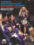 Tennessee Education Lottery Scholarship Program 2025 Annual Report, Recipient Outcomes through Fall 2024
