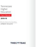 Tennessee Higher Education Fact Book 2018-19 by Tennessee. Higher Education Commission.