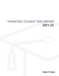 Tennessee Student Fees Report 2021-22 by Tennessee. Higher Education Commission.
