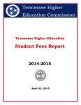Tennessee Higher Education Student Fees Report 2014-2015