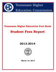Tennessee Higher Education Student Fees Report 2013-2014