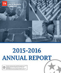 Annual Report 2015-2016 by Tennessee. Department of Labor & Workforce Development.