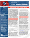 Tennessee Labor Market Report, May 2021, Labor Shortages and the Economic Recovery