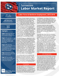Tennessee Labor Market Report, April 2020, Labor Force & Nonfarm Employment, 2015-2019 by Tennessee. Department of Labor & Workforce Development.