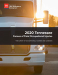 2020 Tennessee Census of Fatal Occupational Injuries, The Survey of Occupational Injuries and Illnesses