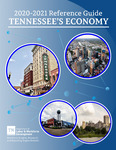 Tennessee's Economy 2020-2021 Reference Guide by Tennessee. Department of Labor & Workforce Development.