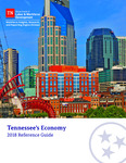 Tennessee's Economy 2018 Reference Guide by Tennessee. Department of Labor & Workforce Development.