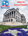 State of Tennessee Board of Parole 2022-23 Annual Report by Tennessee. Board of Parole.