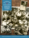 Tennessee State Museum Summer 2025 Newsletter & Calendar of Events by Tennessee. State Museum.
