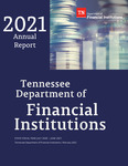 2021 Annual Report, State Fiscal Year July 2020-June 2021 by Tennessee. Department of Financial Institutions.