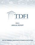 2011 Annual Report by Tennessee. Department of Financial Institutions.