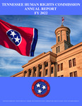 Annual Report FY 2022 by Tennessee. Human Rights Commission.