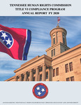 Title VI Compliance Program Annual Report FY 2020 by Tennessee. Human Rights Commission.