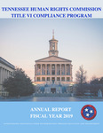 Title VI Compliance Program Annual Report FY 2019 by Tennessee. Human Rights Commission.