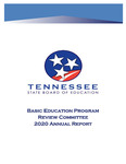 Basic Education Program Review Committee 2020 Annual Report by Tennessee. State Board of Education.