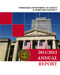2011/2012 Annual Report by Tennessee. Department of Safety & Homeland Security.