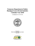 Handgun Carry Permit Statistics Calendar Year 2010 by Tennessee. Department of Safety & Homeland Security.