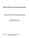 Status Report to the General Assembly, Administrative Fee for Appointed Counsel, Calendar Year 2012