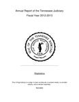 Annual Report of the Tennessee Judiciary Fiscal Year 2012-2013, Statistics