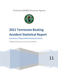 2011 Tennessee Boating Accident Statistical Report, Summary of Reportable Boating Accidents by Tennessee. Wildlife Resources Agency.