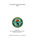 Annual Wild Turkey Status Report 2021 by Tennessee. Wildlife Resources Agency.