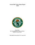 Annual Wild Turkey Status Report 2024 by Tennessee. Wildlife Resources Agency.