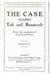 The Case Against Taft and Roosevelt, 1912